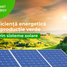 Eficienta energetica si productie verde prin sisteme solare