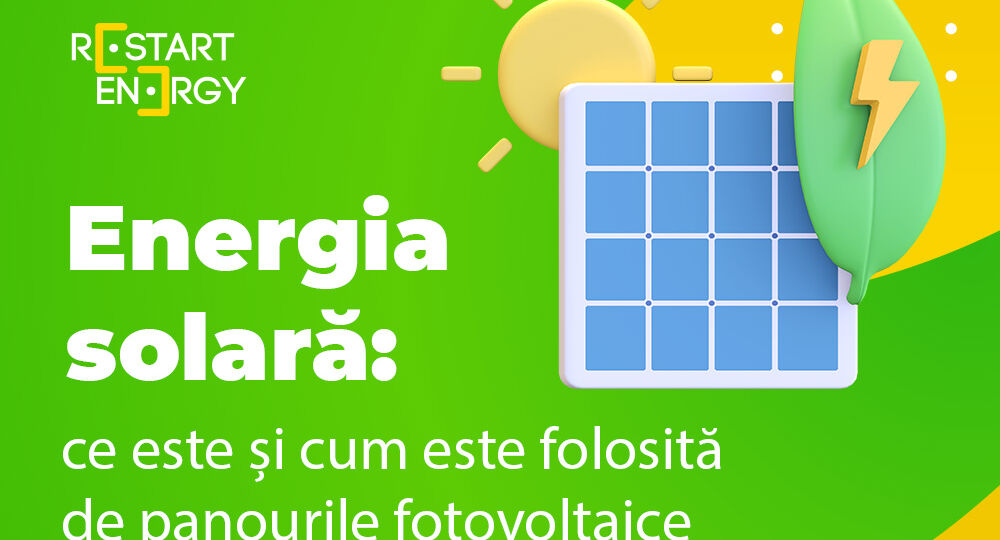 Energia solară: ce este și cum este folosită de panourile fotovoltaice