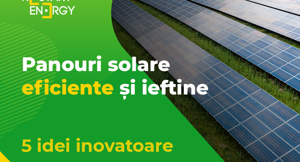 Panouri solare eficiente și ieftine – 5 idei inovatoare