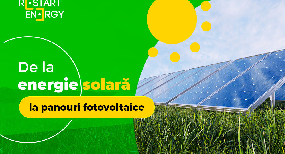 De la energie solara la panouri fotovoltaice
