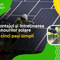 Montajul și întreținerea panourilor solare în cinci pași simpli