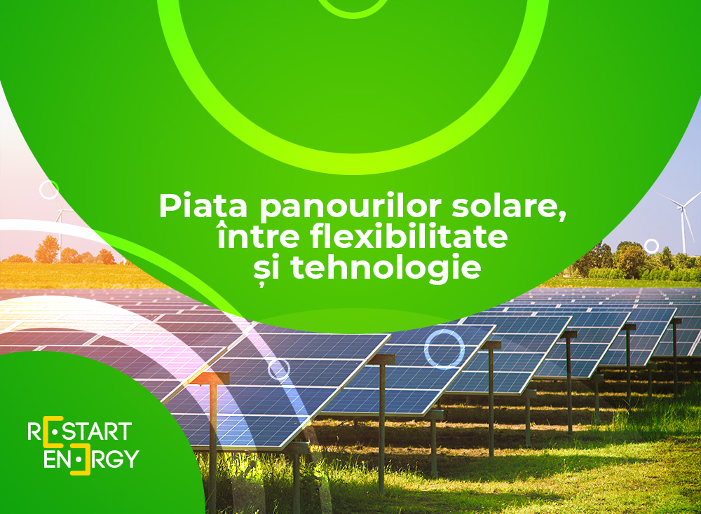 Piața panourilor solare, între flexibilitate și tehnologii avansate