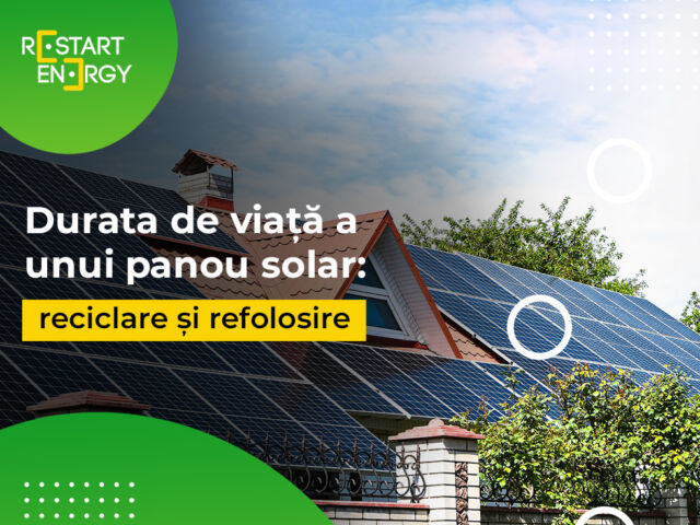 Durata de viață a unui panou solar: reciclare și refolosire