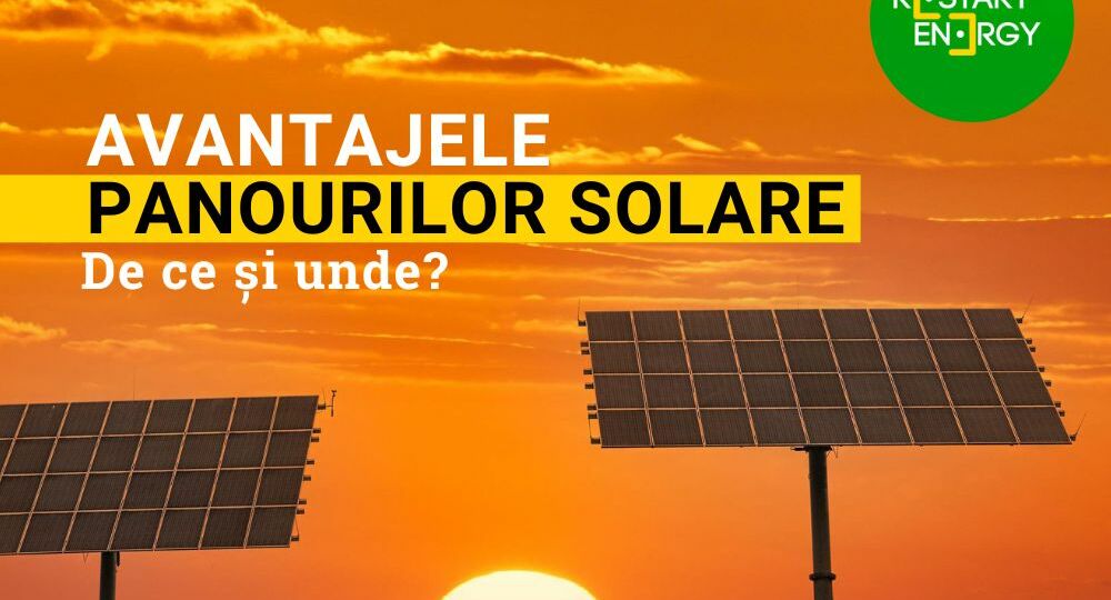Avantajele panourilor solare: de ce și unde?