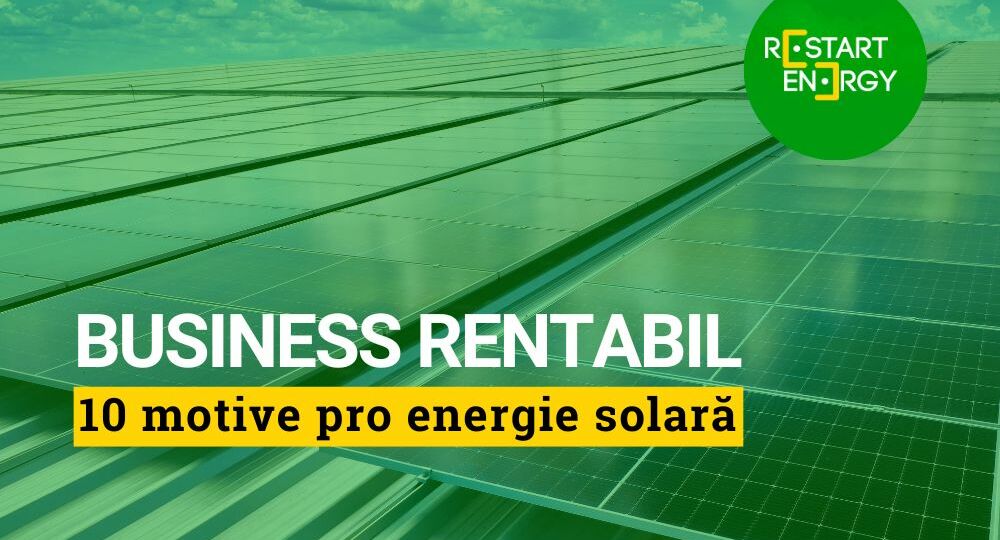 business-rentabil-10-motive-pro-energie-solara