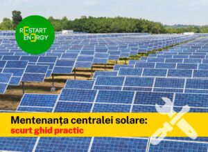 Mentenanța centralei solare: scurt ghid practic