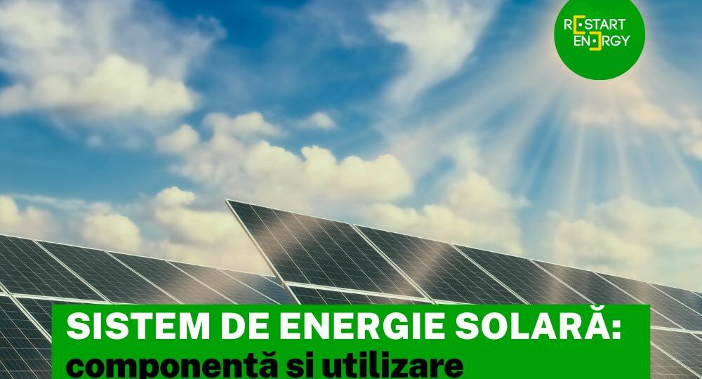 sistem-de-energie-solara-componenta-si-utilizare