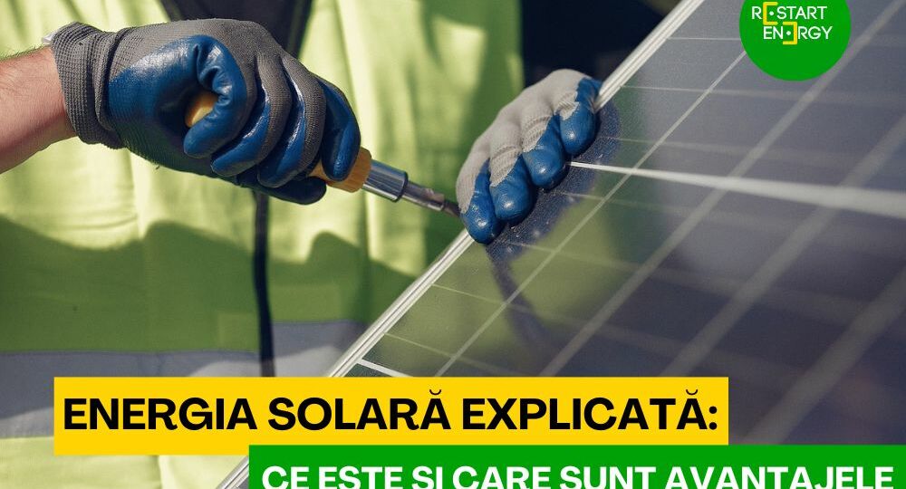energia-solara-explicata-ce-este-si-care-sunt-avantajele