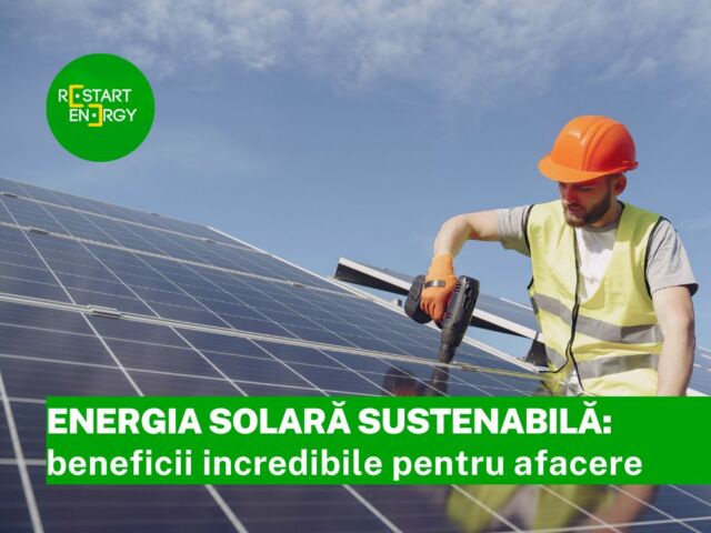 energia-solara-sustenabila-beneficii-incredibile-pentru-afacere