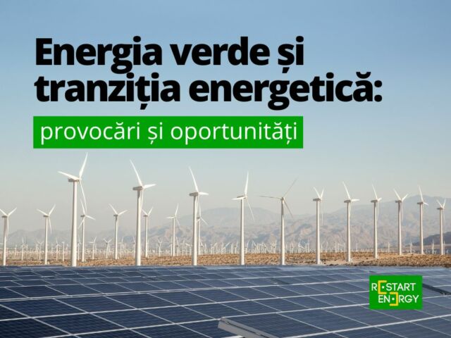 energia-verde-si-tranzitia-energetica-provocari-si-oportunitati
