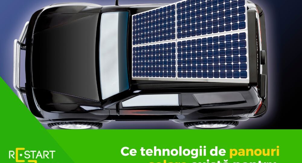 Ce tehnologii de panouri solare există pentru masini electrice?